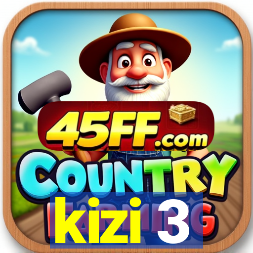 kizi 3